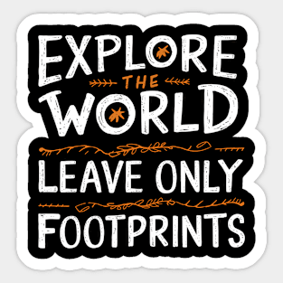 Explore The World Leave Only Footprints Sticker